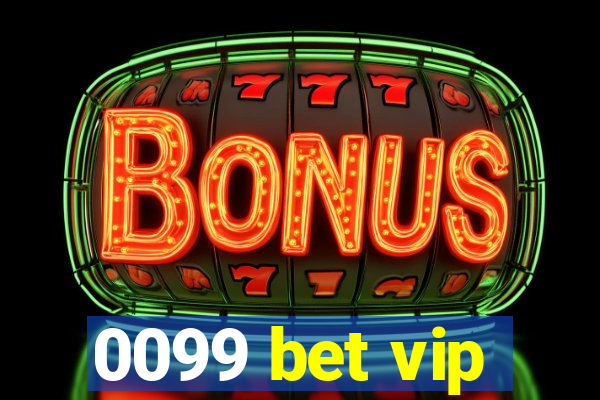 0099 bet vip